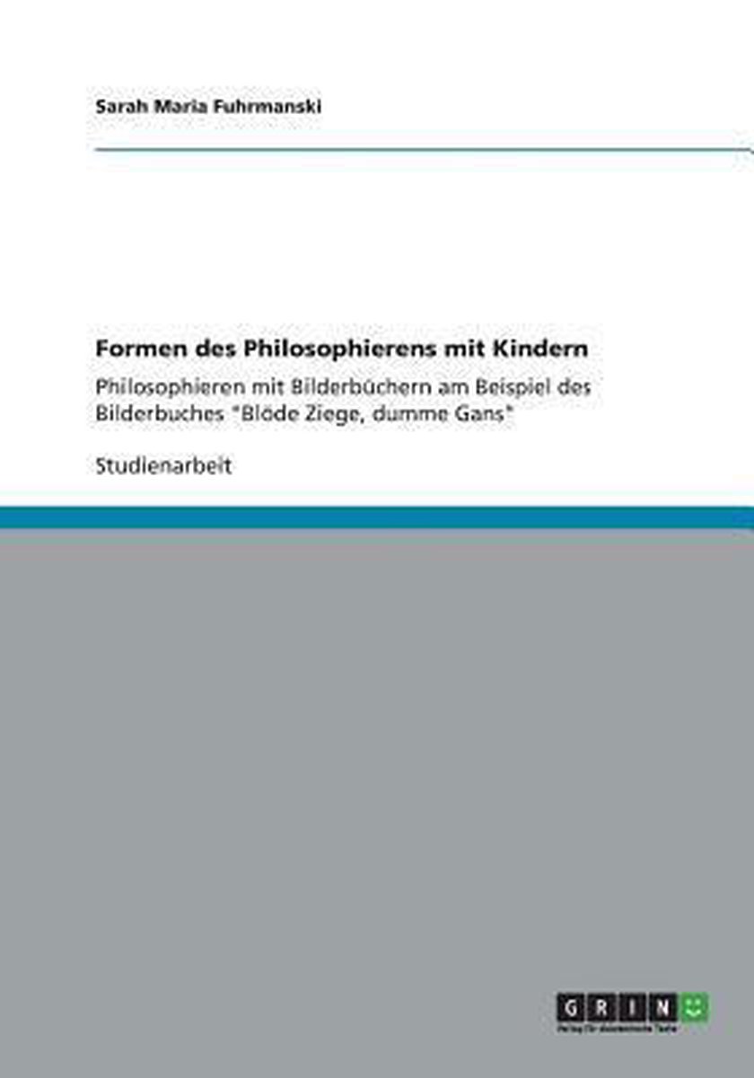 Bol Com Formen Des Philosophierens Mit Kindern 9783656188551 Sarah Maria Fuhrmanski Boeken