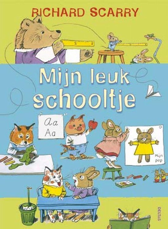 Richard Scarry Mijn Leuk Schooltje - cover