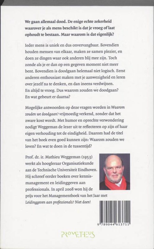 Achterkant van een boek met een foto van Mathieu Weggeman en tekst over zijn boek Waarom zouden we doodgaan?