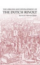 Origins And Development Of The Dutch Revolt