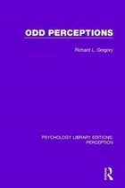 Psychology Library Editions: Perception- Odd Perceptions