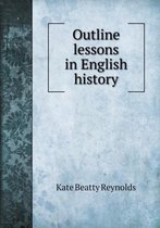 Outline lessons in English history