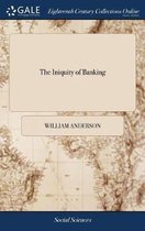The Iniquity of Banking