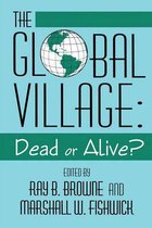 Global Village Dead Or Alive