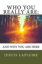 Who You Really Are: