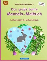 Brockhausen Malbuch Bd. 1 - Das Groe Bunte Mandala-Malbuch