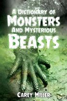A Dictionary Of Monsters And Mysterious Beasts