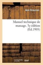 Manuel Technique de Massage. 3e Édition