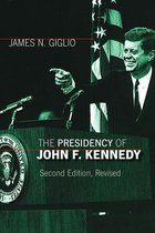 American Presidency Series - The Presidency of John F. Kennedy