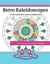 Retro Coloring Books- Retro Kaleidoscopes - a Coloring Book for Adults and Kids Alike