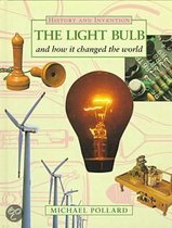 The Lightbulb And How It Changed The World