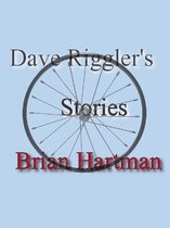 Dave Riggler's Stories
