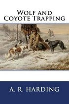 Wolf and Coyote Trapping