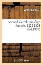 Armand Carrel, Transfuge Fran�ais, 1822-1824