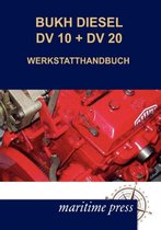 Bukh Diesel DV 10 + DV 20 Werkstatthandbuch