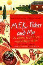 M.F.K. Fisher and Me