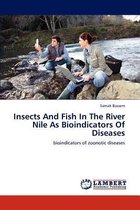 Insects And Fish In The River Nile As Bioindicators Of Diseases