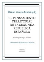Clásicos e inéditos del derecho público español 6 - El pensamiento territorial de la Segunda República española