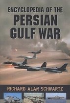 Encyclopedia Of The Persian Gulf War