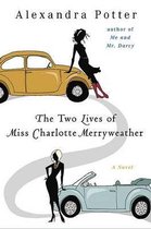 The Two Lives of Miss Charlotte Merryweather