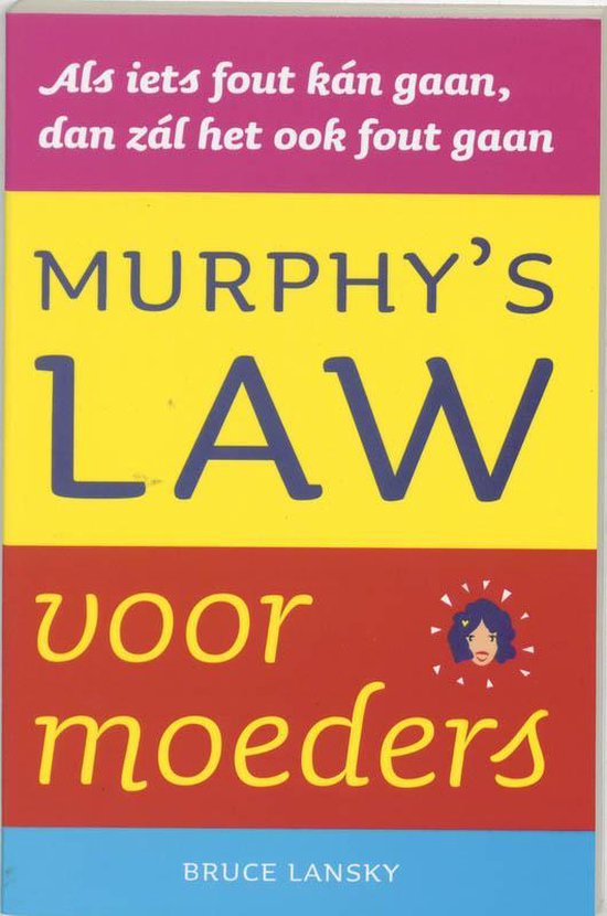 Murphy'S Law Voor Moeders - Bruce Lansky | Nextbestfoodprocessors.com