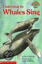 Listening to Whales Sing
