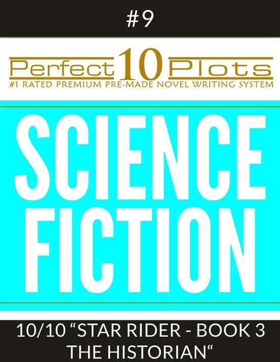 Perfect 10 Science Fiction Plots 910 "STAR RIDER BOOK 3 THE