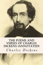 The Poems and Verses of Charles Dickens (annotated)