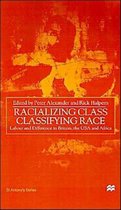 St Antony's Series- Racializing Class, Classifying Race
