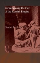 Turkestan And The Fate Of The Russian Empire