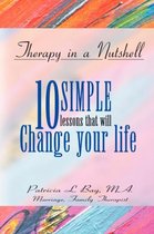 Therapy in a Nutshell-10 Simple Lessons That Will Change Your Life