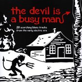 Devil Is a Busy Man
