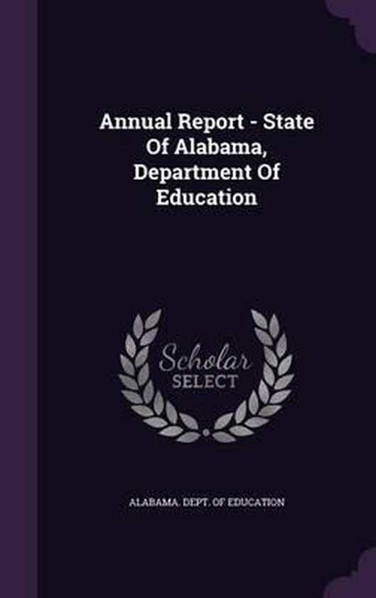 Annual Report State of Alabama, Department of Education