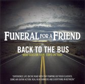 Funeral for a Friend: Back to the Bus