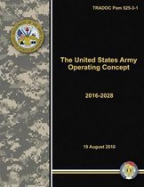 The United States Army Operating Concept - 2016-2028 (Tradoc Pam 525-3-1)