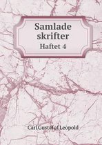 Samlade skrifter Haftet 4