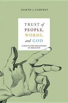 Trust of People, Words, and God: A Route for Philosophy of Religion