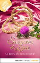 Shadows of Love 22 - Auf dem Gipfel der Leidenschaft - Shadows of Love