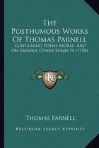The Posthumous Works of Thomas Parnell