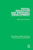 Routledge Library Editions: Psychology of Education - Social Education and Personal Development