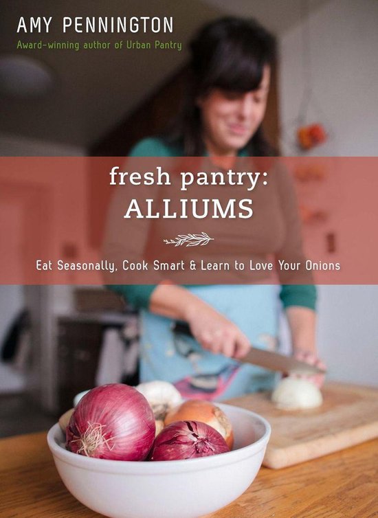 Fresh Pantry: Alliums - cover