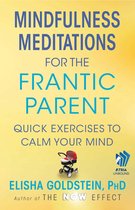 Mindfulness Meditations for the Frantic Parent (with embedded videos)