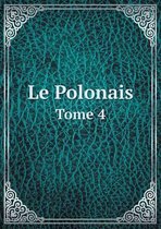 Le Polonais Tome 4