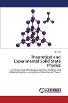 Theoretical and Experimental Solid State Physics