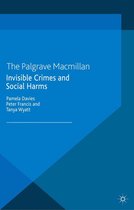 Critical Criminological Perspectives - Invisible Crimes and Social Harms