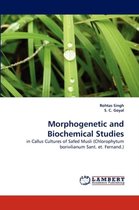 Morphogenetic and Biochemical Studies