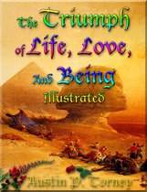 The Triumph Of Life, Love, and Being Illustrated