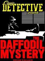 Classic Detective Presents - The Daffodil Mystery