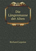 Die Langenmasse der Alten