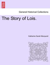 The Story of Lois.